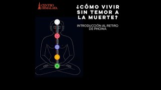 ¿Cómo Vivir Sin Temor a la Muerte? Parte 1