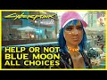 Cyberpunk 2077 - Help or Not Blue Moon, Every Breath You Take Side Job (All Choices)