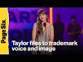 Taylor Swift files to trademark voice and image amid AI concerns