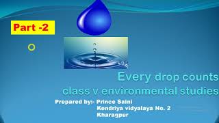 Every drop counts (part -2) explanation |  NCERT Class 5 evs chapter -6 | CBSE class 5 EVS |