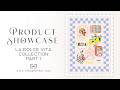 La Dolce Vita Collection Showcase Day 1