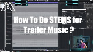 How To Do Stems For Trailer Music / My Setup / Music Business