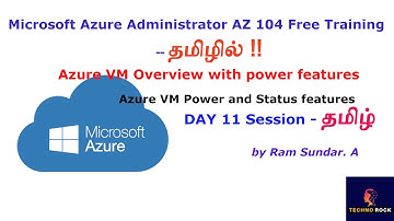 MS Azure Administrator AZ 104 Day-11 Session Tamil | Azure VM Overview with Power and status feature