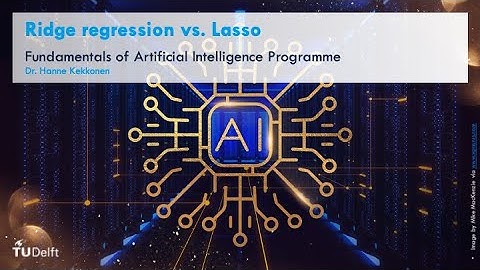 AIfE5x_2023_Module_6_6_Ridge_regression_vs_Lasso-video