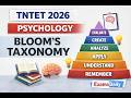 TNTET 2026 - PSYCHOLOGY - BLOOMS TAXONOMY