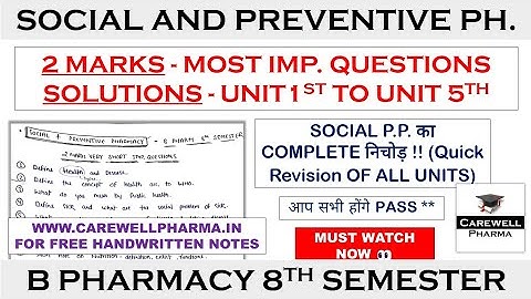 2 Marks Solution | Complete Unit 1 to 5 | Social and Preventive Pharmacy 8th sem important questions