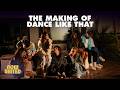 The Making of 'Dance Like That' (Throwback)