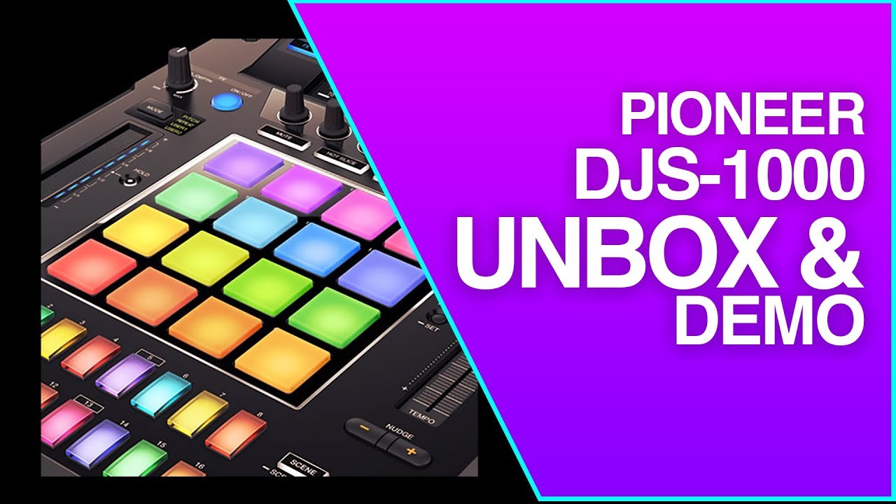 Pioneer Djs Performance Dj Sampler Unboxing First Impressions Youtube