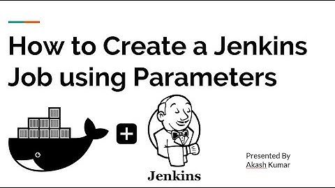How to Create a Jenkins Job using Parameters | Understanding all Jenkins Build Parameter Types
