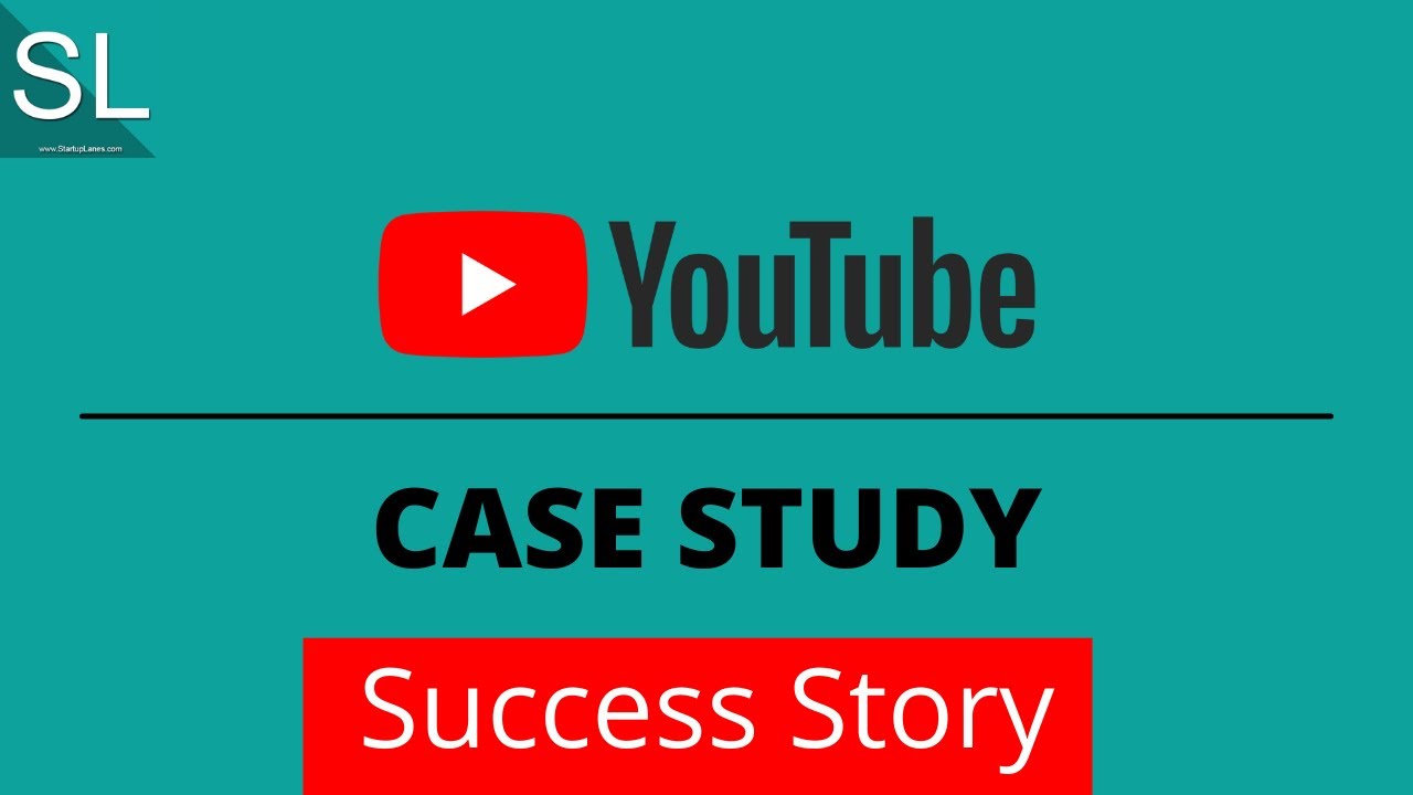 youtube case study
