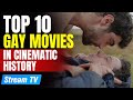 Top 10 Gay Movies in Cinematic History