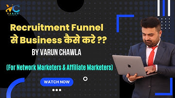How to do Network Marketing with Recruitment Funnel|Varun Chawla|Online Network Marketing Kaise Kare