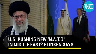 After Iran Attack On Israel, USA Planning New NATO In Middle East? Blinken's Appeal To Gulf Arabs