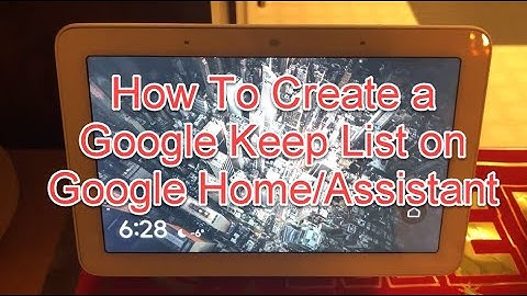 How to Create a Google Keep List on Google Home/Assistant
