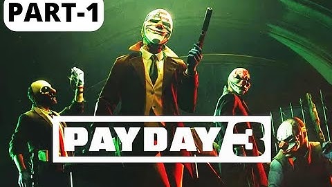 Payday 3 Walkthrough Gameplay Part-1 No Commentary (Xbox Series S)