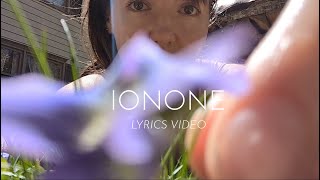 IONONE - lyrics video