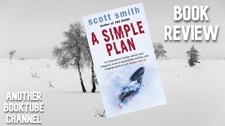 A Simple Plan by Scott Smith | Book Review