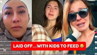 LAID OFF…NO MONEY AND WITH KIDS TO FEED 😭