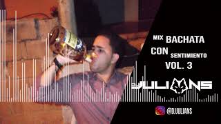 EL MEJOR MIX DE BACHATA VIEJA #3 #2023 / 30 MINUTOS - Dj Julians