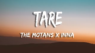 Vignette de la vidéo "The Motans x INNA - Tare (Versuri/lyrics)"