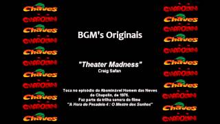 Chaves & Chapolin - Música De Fundo - Theater Madness