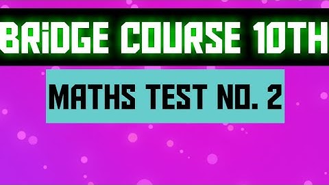 Bridge course class 10th Maths || Test no. 2 ||@Studywithjosh #bridgecourse #mathstest