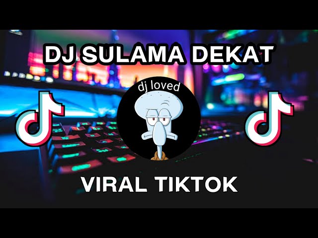 DJ SULAMA DEKAT VIRAL TIKTOK BY SOPAN YETE TERBARU FULL BASS JEDAG JEDUG MENGKANE | FULL ALBUM class=