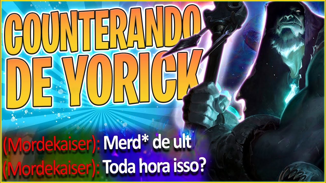 COMO JOGAR CONTRA YORICK? APRENDA DE UMA VEZ POR TODAS 