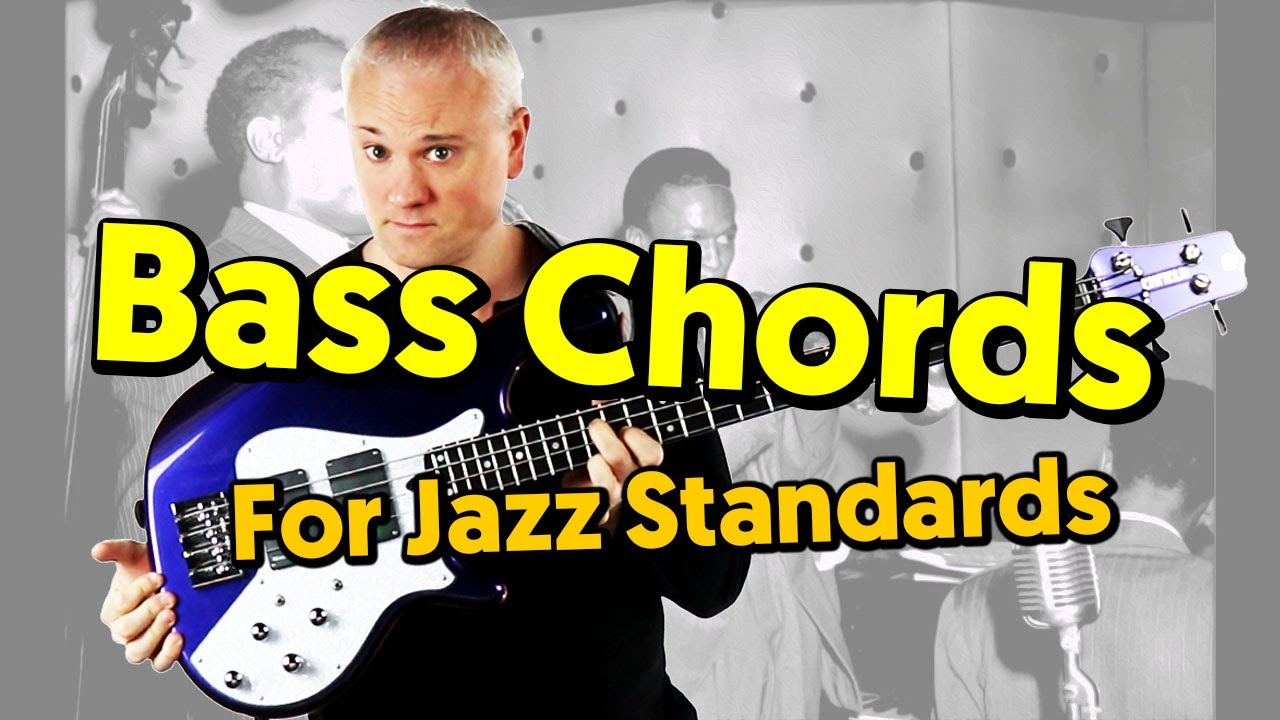 How To Play Bass Chords Through A Jazz Standard 