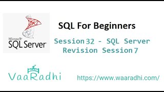 Day32 SQL Server Revision Session7