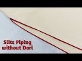 बिना डोरी के कुर्ती Slits/Chaak में Piping लगाना सीखें | Attach Piping on Kurti Slits without Dori