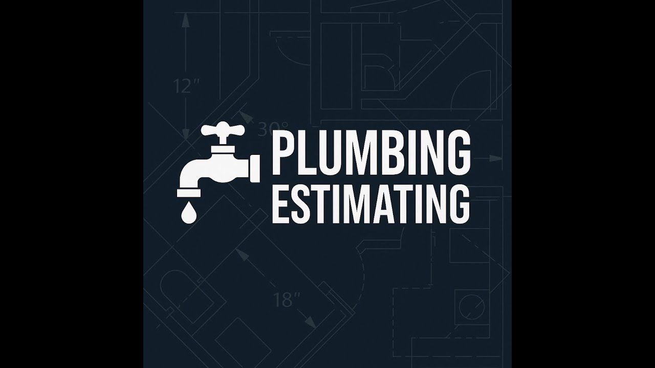 8-Hour Plumbing Estimating Training Series | Learn Takeoffs, Material Costs & Manhours