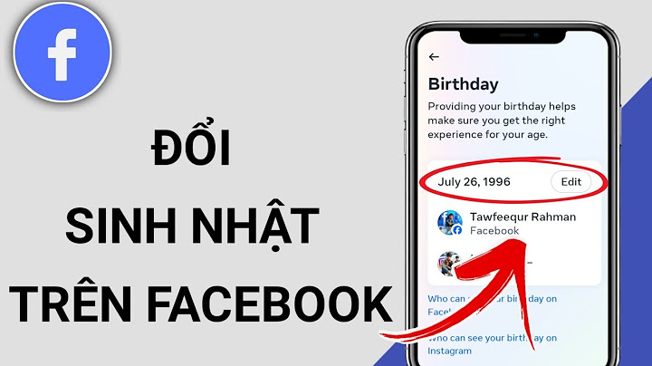 Làm cách nào để thay đổi ngày sinh trên facebook năm 2024