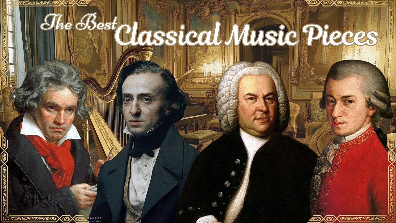 The Best Classical Music Pieces - Beethoven, Chopin, Bach, Mozart - YouTube