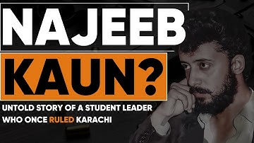 Najeeb Kaun? Untold Story of a Student Leader Who Once RULED Karachi @raftartv