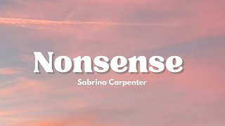 Nonsense - Sabrina Carpenter (Lyric)