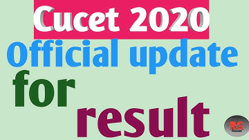 Cucet result update || Official information ||Cucet 2020 || RS Classes