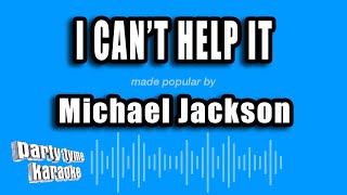 Michael Jackson - I Can't Help It (Karaoke Version)