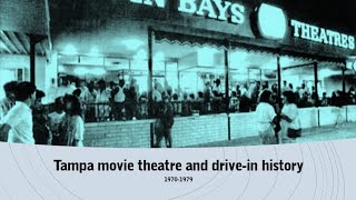 Tampa movie and drive-in theatre history 1970-1979