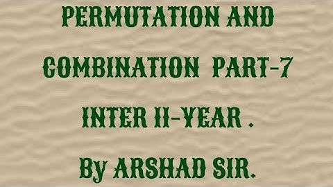 Permutations & Combinations Part-7. Inter II-yr. 12th class. (2A) urdu/hindi. By Arshad sir.
