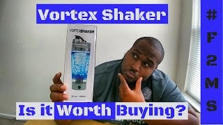 Protein Shaker Bottle Review - The Vortex Shaker By 7Lmi