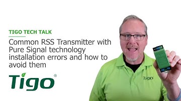 Tigo Tech Talk: Common RSS Transmitter w/ Pure Signal technology install errors & how to avoid them