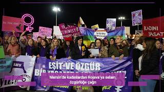 Mersin’de Kadınlardan Rojava’ya Selam, Özgürlüğe Çağrı