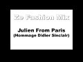 Ze fashion mix hommage a didier sinclair julien from paris 2008