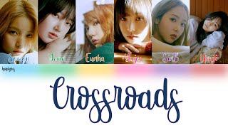 GFRIEND (여자친구)- Crossroads (교차로) Color Coded Lyrics Han|Rom|Eng