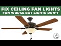 Ceiling Fan Lights Repair Not