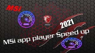 How to MSI app player Speed up 2021 screenshot 3