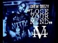 Lose Your Mind (Remix) - Drew Deezy