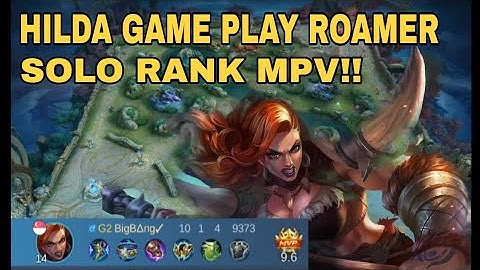 HILDA BRUTAL GAME PLAY SOLO RANKED MPV | HILDA BEST BUILD 2025 ROAMER