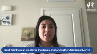 HR Question of the Week - Can I Terminate an Employee Who Is Seeking Another Job?